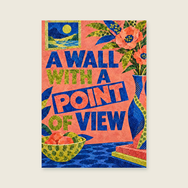 A Wall with a Point of View Art Print
