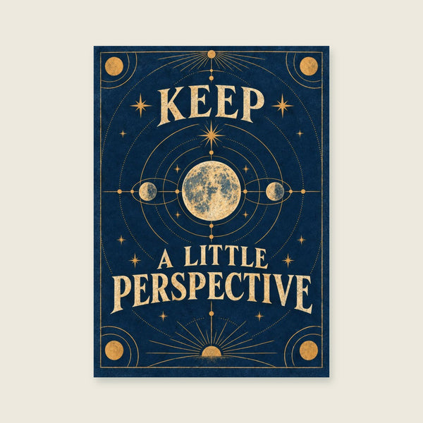Keep A Little Perspective Art Print