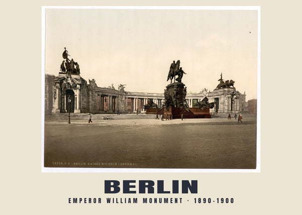 Emperor William Monument, Berlin — 1890–1900 · Vintage photochrom print