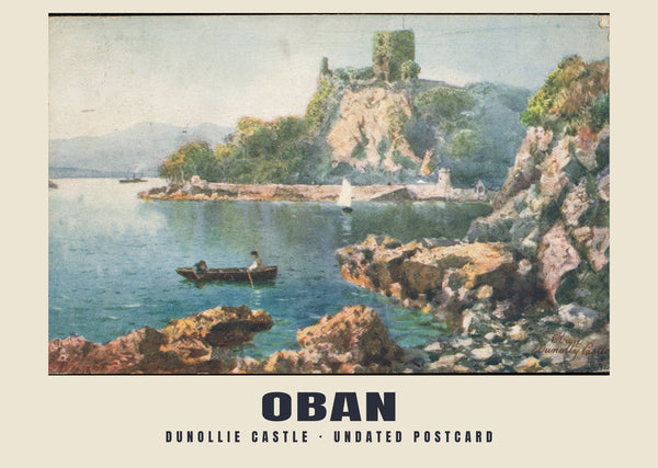 Dunollie Castle, Oban — 20th century, undated · Historic illustrated postcard print