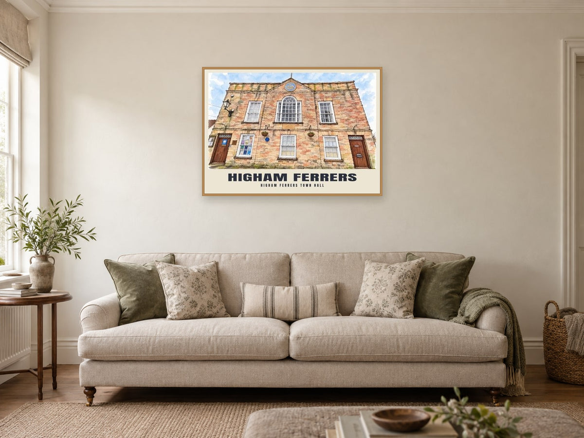 Higham Ferrers Town Hall Poster at A1, in a natural wood frame, in a sitting room