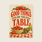 Good Things on the Table — Painterly gouache kitchen art print