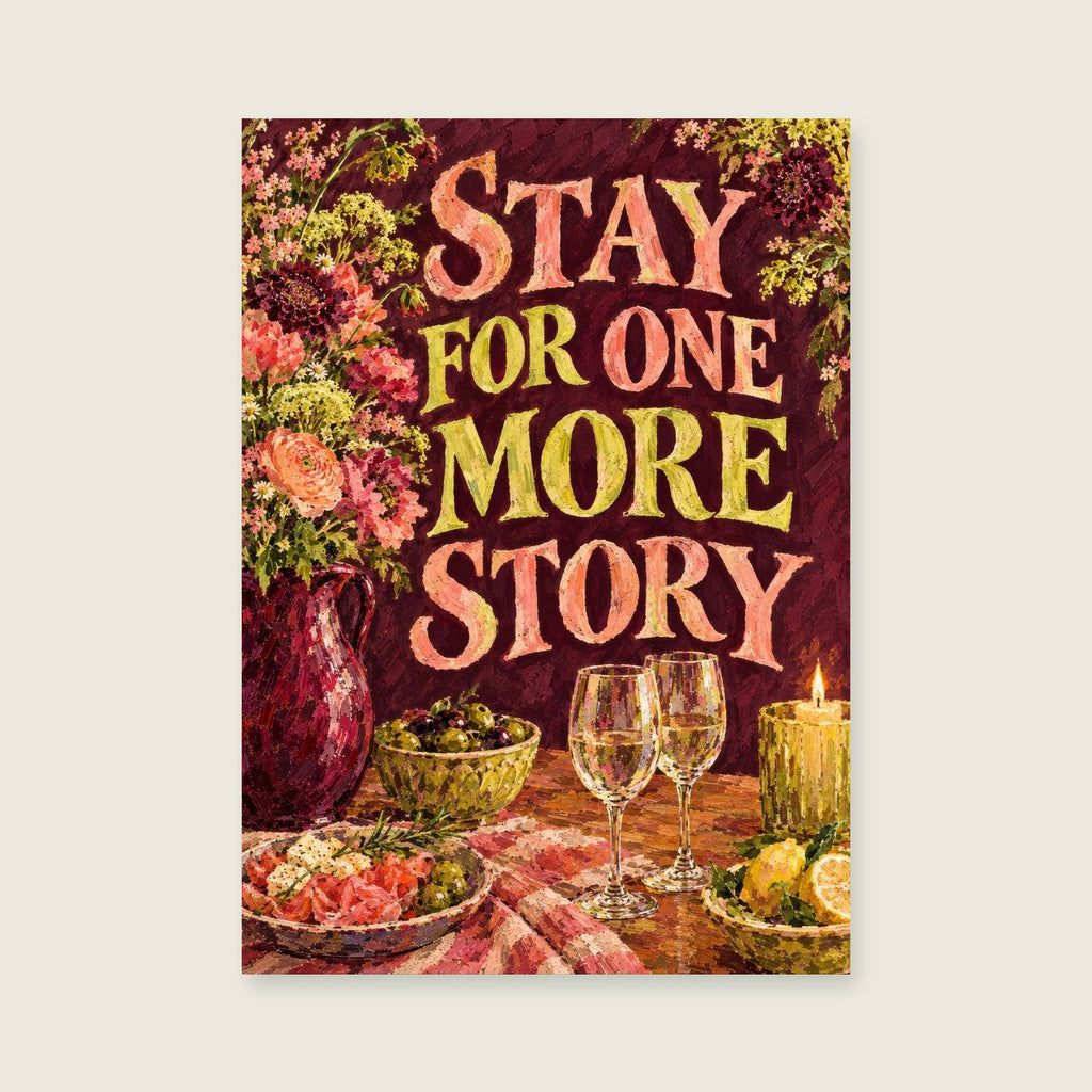 Stay for One More Story — Expressive painterly still life kitchen art print