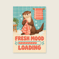 Fresh Mood Loading — Playful otter bathhouse bathroom art print