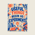 Useful Things Begin as Experiments — Energetic mixed-media illustration home office art print