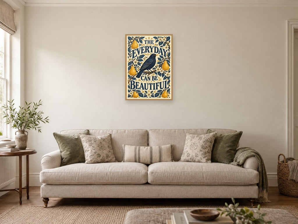 The Everyday Can Be Beautiful — A2 artwork shown in a room with a natural wood frame; select a framed finish to include a frame