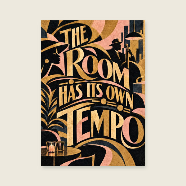 The Room Has Its Own Tempo Art Print