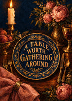 A Table Worth Gathering Around — artwork detail