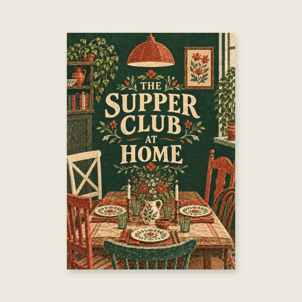 The Supper Club at Home Art Print