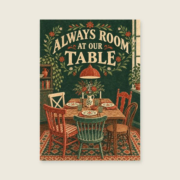 Always Room at Our Table Art Print