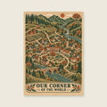 Our Corner of the World — Original decorative cartography hallway art print
