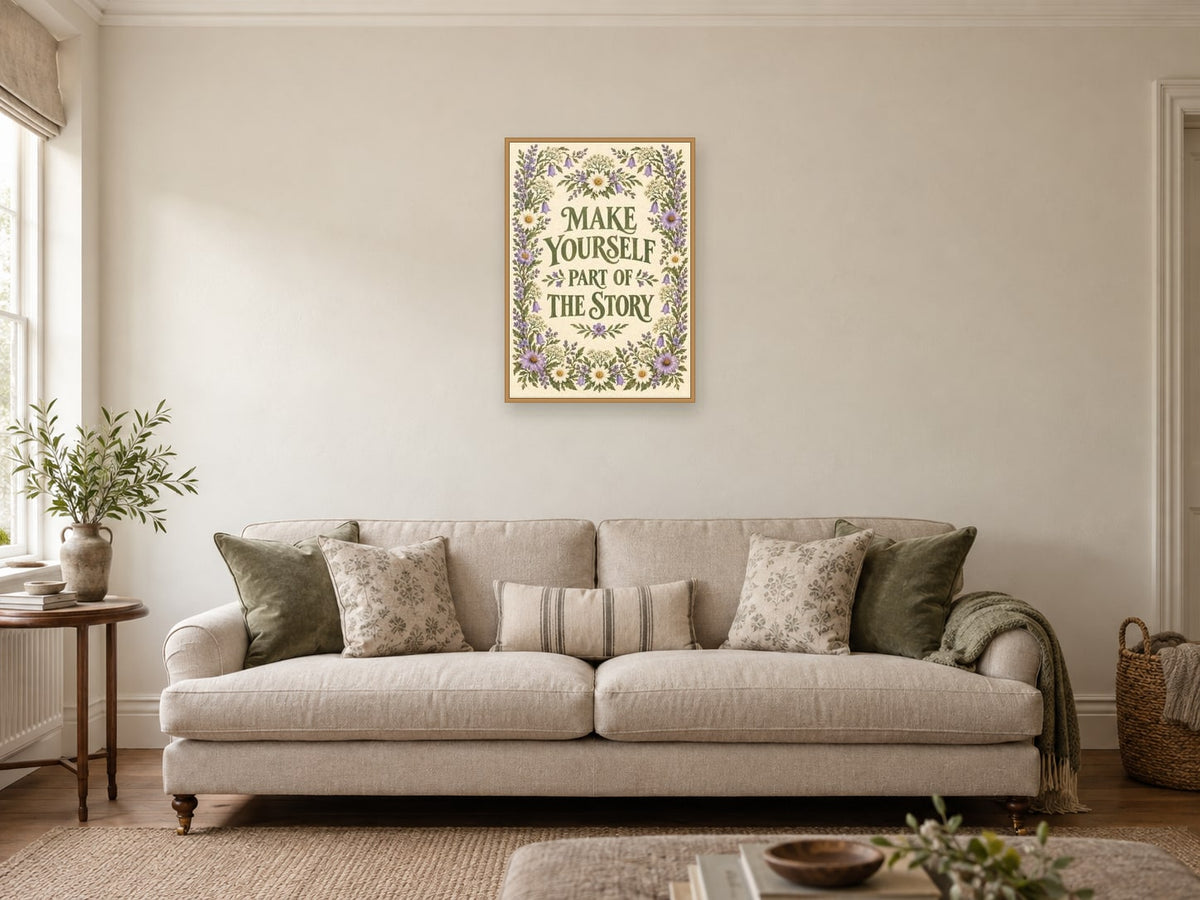 Make Yourself Part of the Story — A2 artwork shown in a room with a natural wood frame; select a framed finish to include a frame