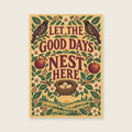 Let The Good Days Nest Here — Decorative folk gouache living room art print
