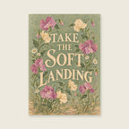 Take The Soft Landing — Intimate botanical gouache bedroom art print