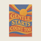 Gentle Starts Count Too — Textured paper abstraction bedroom art print
