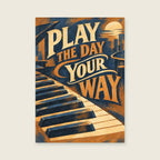 Play The Day Your Way — Rich jazz editorial gouache music art print