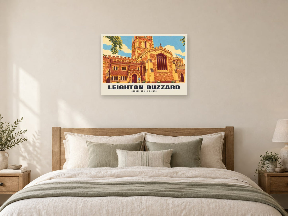 Church of All Saints, Leighton Buzzard Poster at A1, as a poster, above a bed