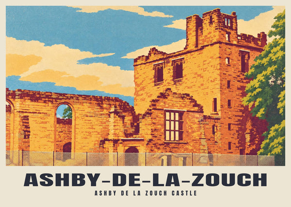 Ashby de la Zouch Castle, Ashby-de-la-Zouch Poster