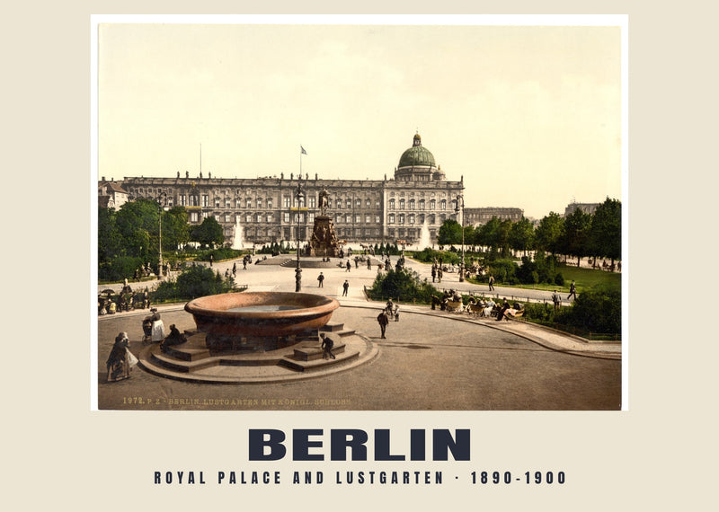 Royal Palace and Lustgarten, Berlin — 1890–1900 · Vintage photochrom print