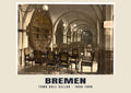 Bodega del ayuntamiento, Bremen, 1890–1900
