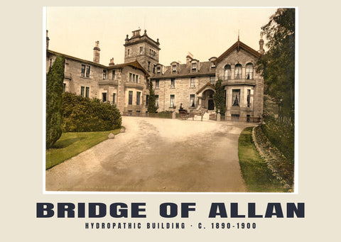 Edificio Hidropático, Bridge of Allan, c. 1890–1900 Impresión patrimonial