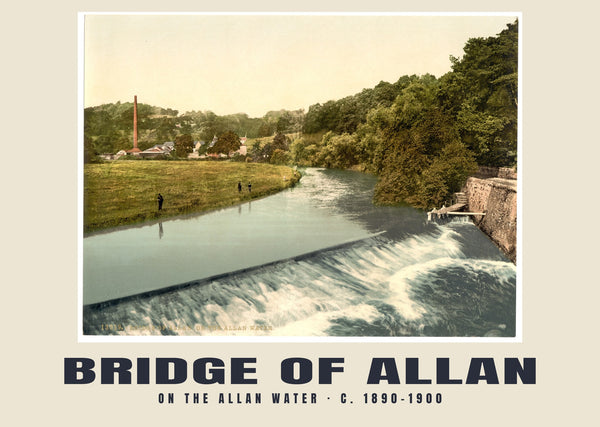 On the Allan Water, Bridge of Allan, c. 1890–1900 Heritage Print