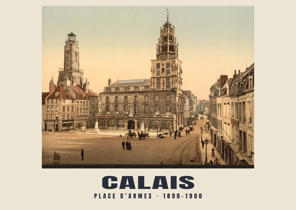 Place d’Armes, Calais — 1890–1900 · Wydruk dawnego fotochromu