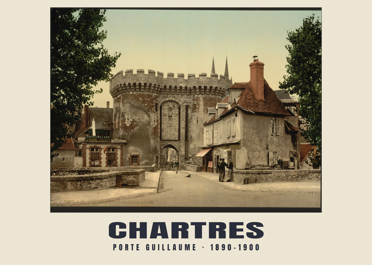 Porte Guillaume, Chartres, 1890–1900