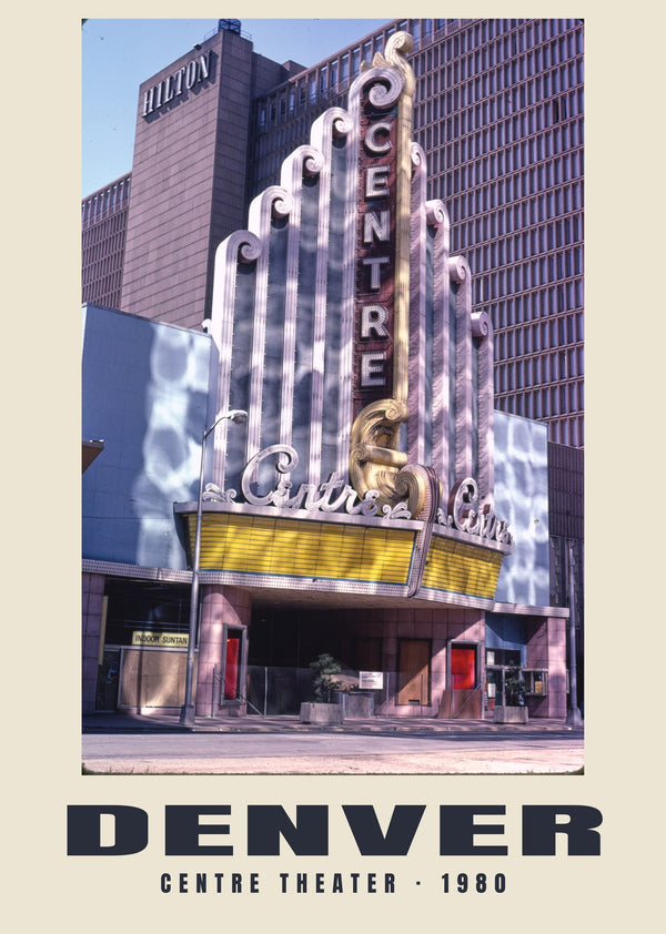 Centre Theater, Denver, Colorado — 1980 · Historic photograph print