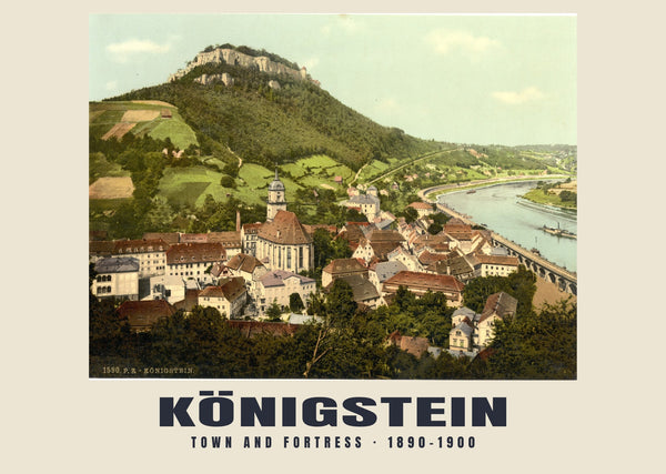 Stadt und Festung, Königstein — 1890–1900 · Historischer Photochromdruck