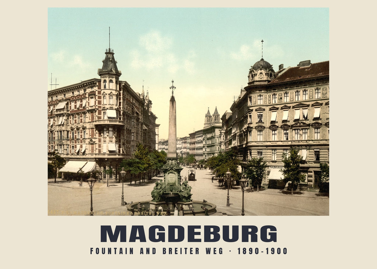 Fountain and Breiter Weg, Magdeburg, 1890–1900 heritage photograph