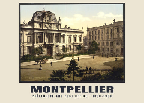 Prefettura e ufficio postale, Montpellier — 1890–1900 · Stampa fotocromatica d’epoca