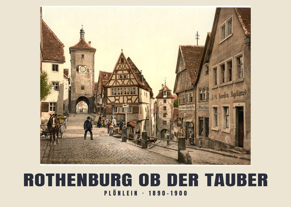 Plönlein, Rothenburg ob der Tauber — 1890–1900 · Vintage photochrom print