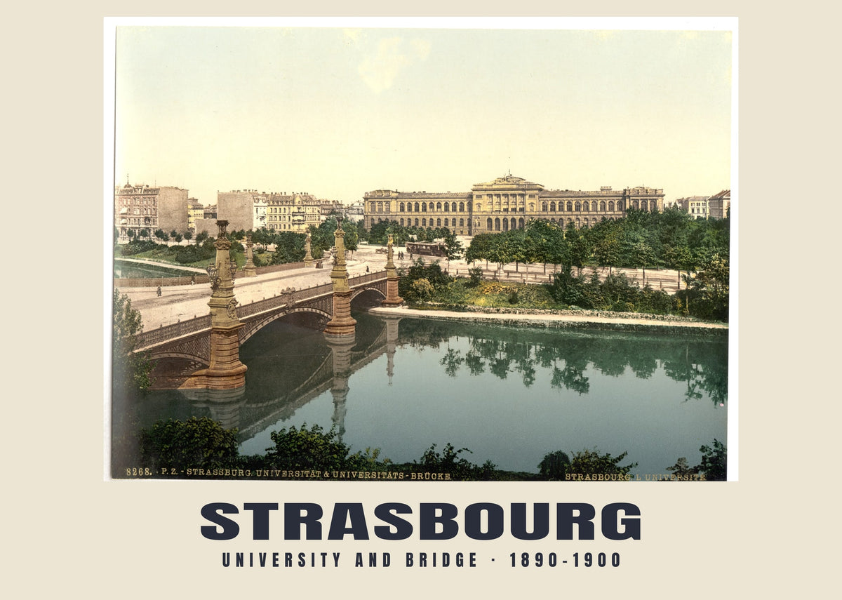 Université et pont, Strasbourg, 1890–1900
