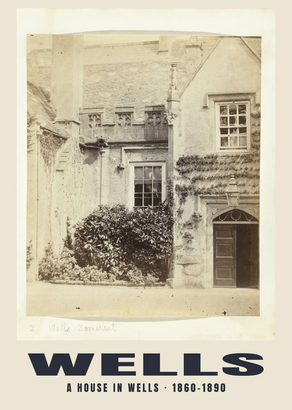 Dom w Wells — 1860–1890 · Historyczny wydruk fotograficzny