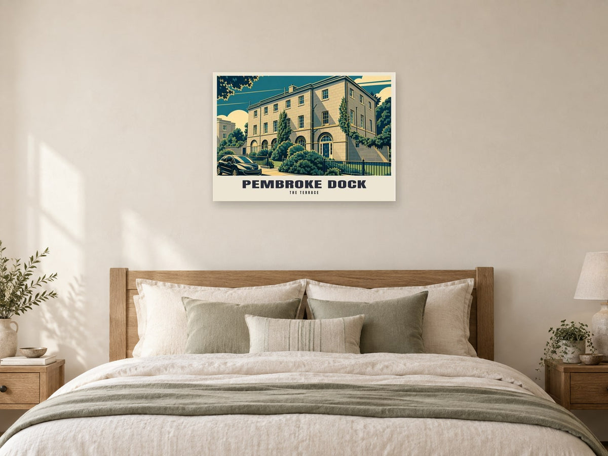 The Terrace, Pembroke Dock Poster at A1, as a poster, above a bed