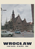 Oude stadhuis en auto’s in kleur, Wrocław — 1968